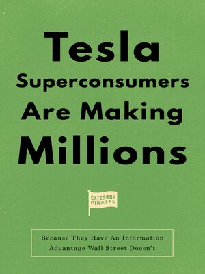 cover image of Tesla Superconsumers Are Making Millions